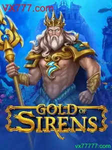 Explorando o Mundo de GoldofSirens: Um Guia Completo para o Novo Jogo de Estratégia em VX777.com